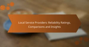 Local Service Providers: Reliability Ratings, Comparisons and Insights