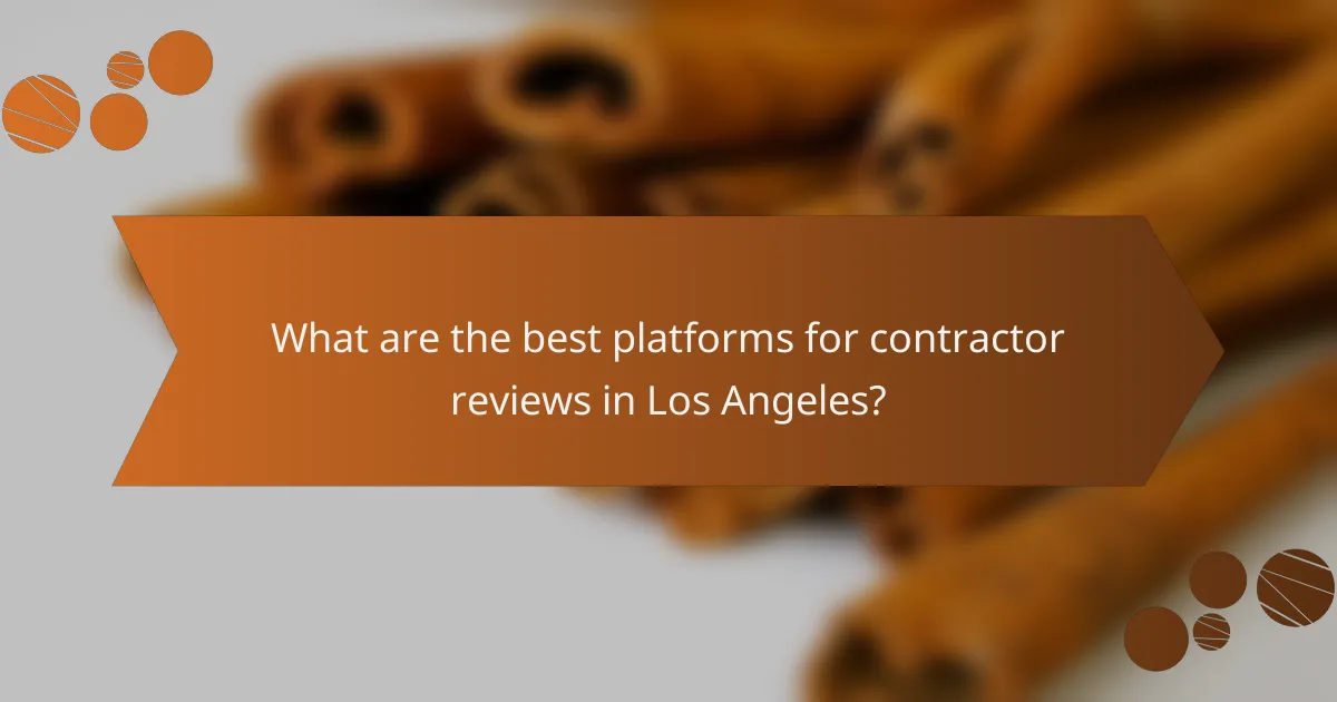 What are the best platforms for contractor reviews in Los Angeles?